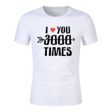 Load image into Gallery viewer, I Love You 3000 Times T-shirt